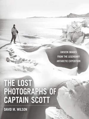 cover image of The Lost Photographs of Captain Scott